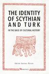 The Identity of Scythian and Turk in the Base of Cultural History