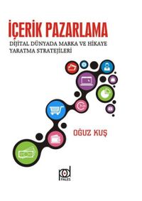 İçerik Pazarlama & Dijital Dünyada Marka ve Hikaye Yaratma Stratejileri