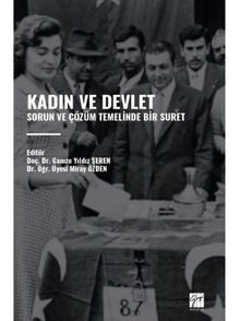 Kadın ve Devlet & Sorun ve Çözüm Temelinde Bir Suret