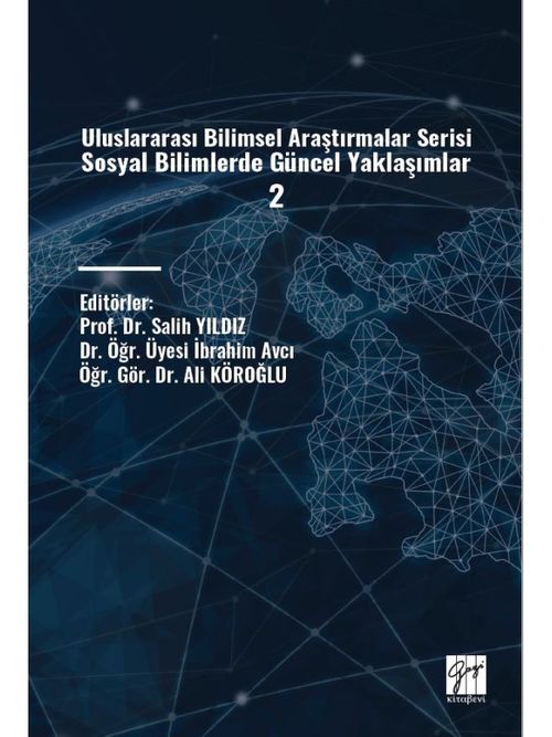 Uluslararası Bilimsel Araştırmalar Serisi Sosyal Bilimlerde Güncel Yaklaşımlar 2