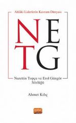 Ahlaki Liderin Kavram Dünyası & Nurettin Topçu ve Erol Güngör Sözlüğü