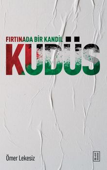 Fırtınada Bir Kandil: Kudüs