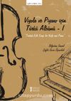 Viyola Ve Piyano İçin Türkü Albümü 1 & Turkish Folk Songs for Viola and Piyano 1