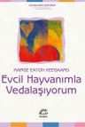 Evcil Hayvanımla Vedalaşıyorum