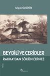Beydili ve Ceridler Rakka'dan S&ouml;k&uuml;n Edince