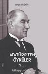 Atatürk’ten Öyküler