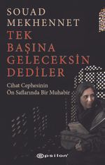 Tek Başına Geleceksin Dediler