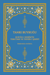 Kur'an-ı Kerîm'in Tercüme ve Tefsîr-i Şerîfi Tanrı Buyruğu (Karton Kapak)