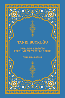 Kur'an-ı Kerîm'in Tercüme ve Tefsîr-i Şerîfi Tanrı Buyruğu (Karton Kapak)