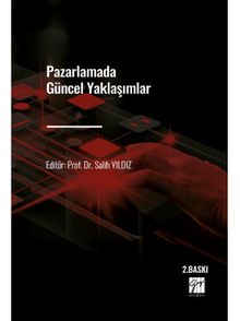 Pazarlamada Güncel Yaklaşımlar