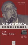 Ger&ccedil;eğin Peşinde 1 / İnan&ccedil;-İslam