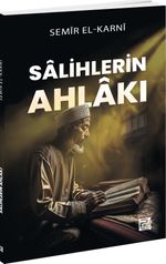 Salihlerin Ahlakı
