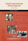 Türkiye-Macaristan Siyasi İlişkileri (1923-1938)