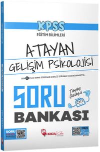 KPSS Eğitim Bilimleri Gelişim Psikolojisi Atayan Soru Bankası Çözümlü 