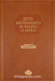 Şeyh Muhammed El-Hazin ve Divanı (Ciltli)