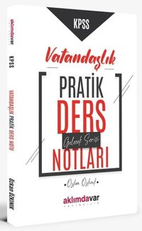 KPSS Vatandaşlık Pratik Ders Notları 