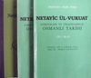 Netayic &uuml;l-Vukuat/Kurumları ve &Ouml;rg&uuml;tleriyle Osmanlı Tarihi/2 cilt sadeleştirilmiş metin + 1 cilt Tıpkıbasım (12-C-12)