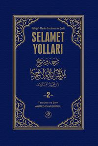 Selamet Yolları 2. Cilt & Büluğu'l-Meram tercümesi ve Şerhi