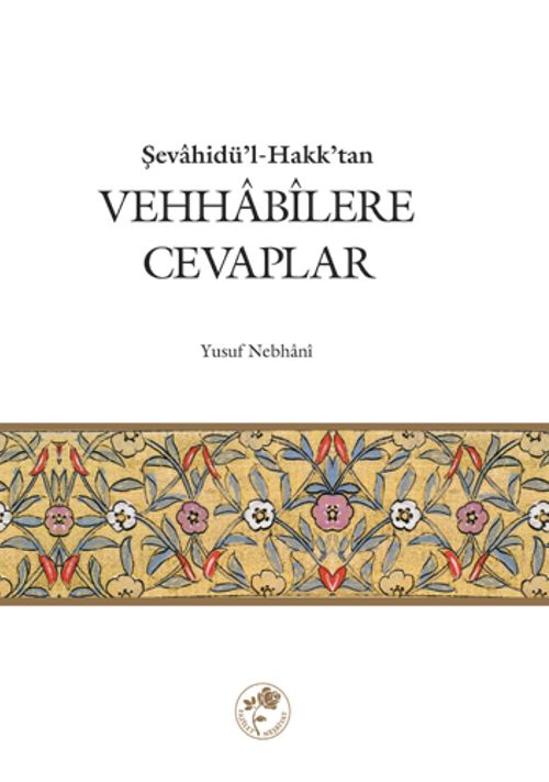 Vehhabilere Cevaplar / Şevahidü'l-Hakk'tan