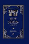 Selamet Yolları 4. Cilt & B&uuml;luğu'l-Meram terc&uuml;mesi ve Şerhi