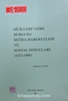 Sicillere Göre Bursada İhtida Hareketleri ve Sosyal sonuçları (1472-1909) / 36-G-15
