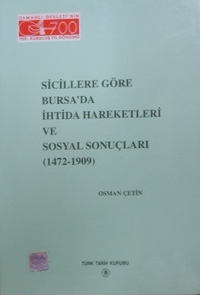 Sicillere Göre Bursada İhtida Hareketleri ve Sosyal Sonuçları (1472-1909) / 13-Z-172