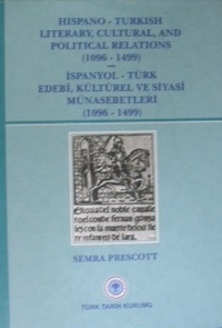İspanyol-Türk Edebi, Kültürel ve Siyasi Münasebetleri (1096-1499) / 13-Z-174