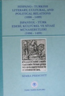 İspanyol-Türk Edebi, Kültürel ve Siyasi Münasebetleri (1096-1499) / 13-Z-174