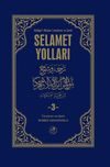 Selamet Yolları 3. Cilt & B&uuml;luğu'l-Meram Terc&uuml;mesi ve Şehri