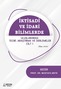 İktisadi ve İdari Bilimlerde Uluslararası Teori, Araştırma ve Derlemeler Cilt 1 – Ekim 2023