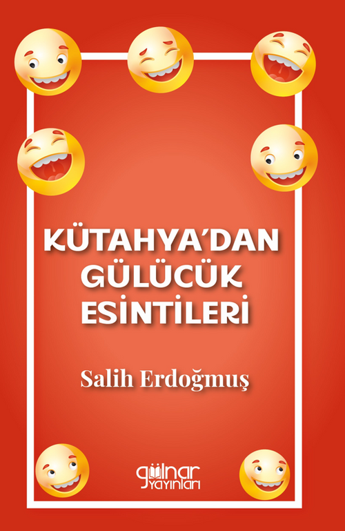 Kütahya'dan Gülücük Esintileri