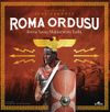 Roma Ordusu / Roma Savaş Makinesi'nin Tarihi (Ciltli)