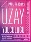 Uzay Yolculuğu (Ciltli) & İnsanlığın Evreni Keşfinin Kısa Tarihi