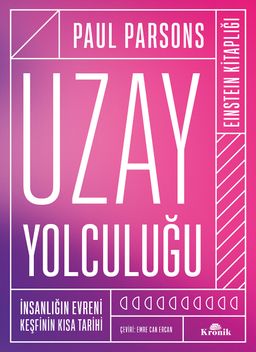 Uzay Yolculuğu (Ciltli) & İnsanlığın Evreni Keşfinin Kısa Tarihi