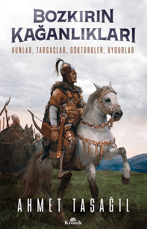 Bozkırın Kağanlıkları & Hunlar, Tabgaçlar, Göktürkler, Uygurlar