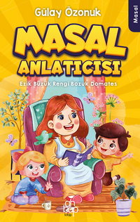 Masal Anlatıcısı –  Ezik Büzük Rengi  Bozuk Domates