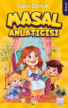 Masal Anlatıcısı –  Ezik Büzük Rengi  Bozuk Domates