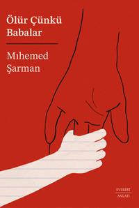 Ölür Çünkü  Babalar