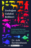 Zooloğun Galaksi Rehberi / Yeryüzündeki Hayvanlar Uzaylılar ve İnsanlar Hakkında Neler Söyler
