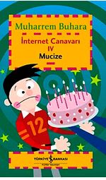 İnternet Canavarı 4 / Mucize