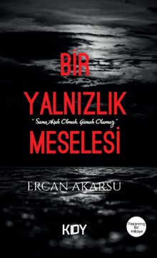 Bir Yalnızlık Meselesi 