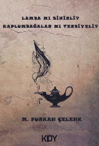 Lamba Mı Sihirli? Kaplumbağalar Mı Terbiyeli? 