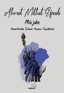 Müjde Amerika'da İslam'ı Yayma Teşebbüsü 