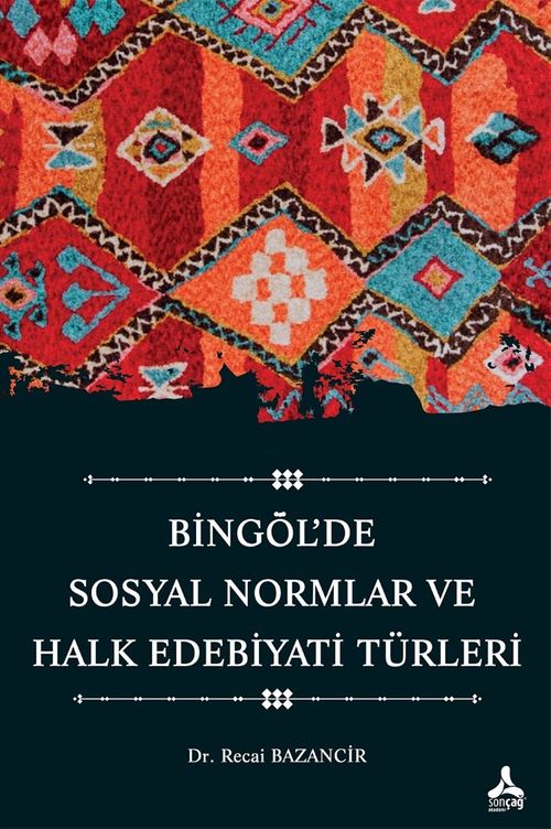 Bingöl'de Sosyal Normlar ve Halk Edebiyatı Türleri