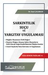 Sarkıntılık Su&ccedil;u ve Yargıtay Uygulaması
