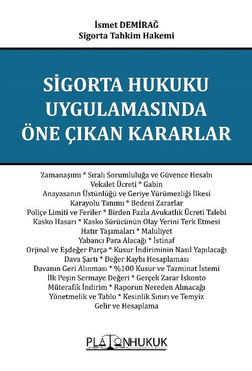 Sigorta Hukuku Uygulamasında Öne Çıkan Kararlar
