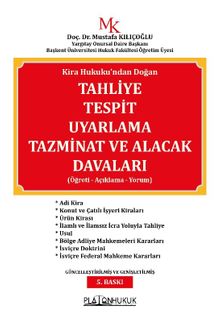 Kira Hukuku'ndan Doğan Tahliye Tespit Uyarlama Tazminat ve Alacak Davaları  Öğreti - Açıklama - Yorum