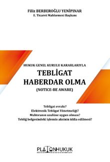 Tebligat Haberdar Olma (Notice-Be Aware) 