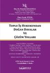 Toplu İş Hukukundan Doğan Davalar ve &Ccedil;&ouml;z&uuml;m Yolları