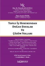 Toplu İş Hukukundan Doğan Davalar ve Çözüm Yolları 